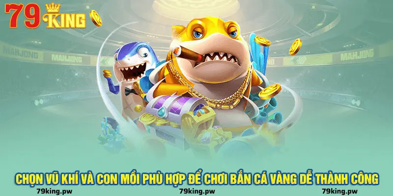 Kinh Nghiệm Chơi Game Bắn Cá Vàng Thắng Lớn tại 79king